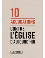 10 accusations contre l'Eglise d'aujourd'hui