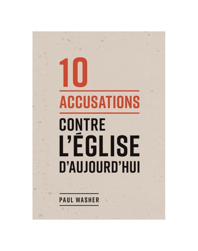 10 accusations contre l'Eglise d'aujourd'hui