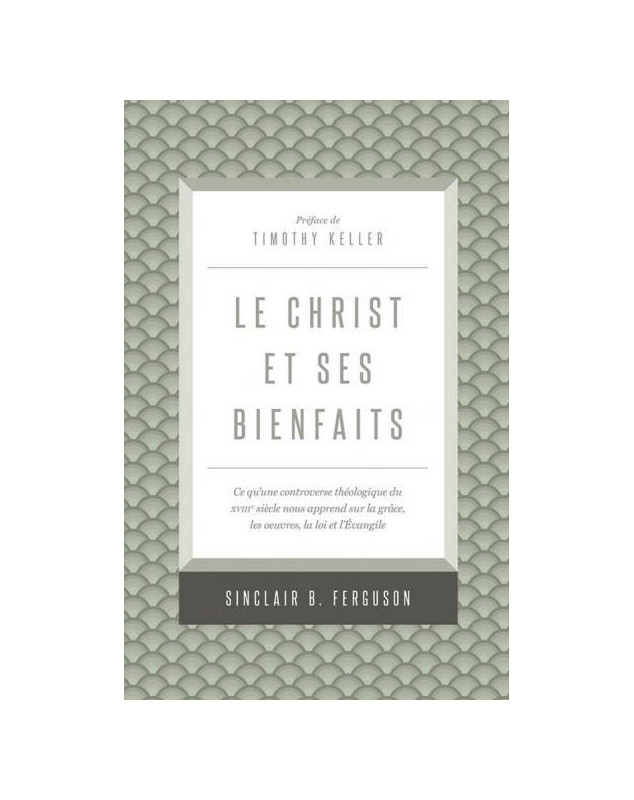 Le Christ et ses bienfaits