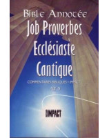 Bible annotée : Job, Proverbes, Ecclésiaste, Cantique AT 5