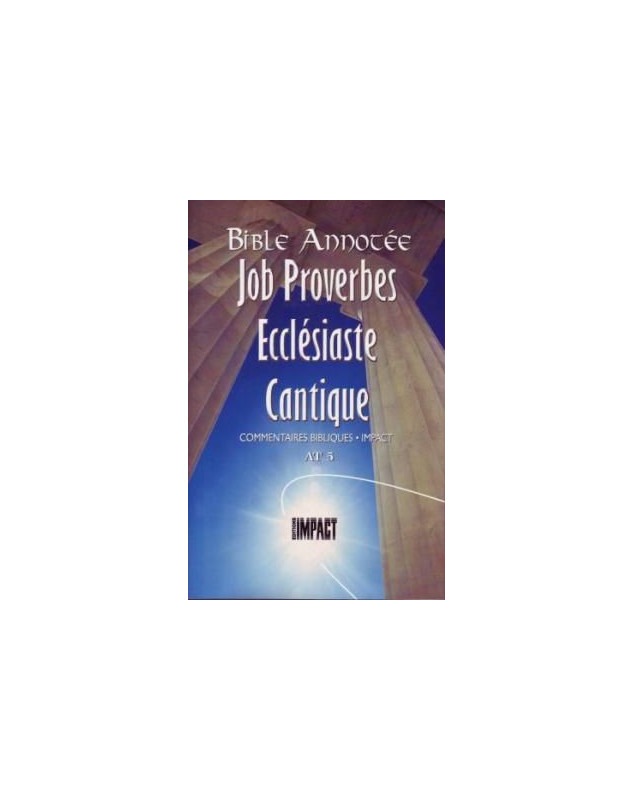 Bible annotée : Job, Proverbes, Ecclésiaste, Cantique AT 5