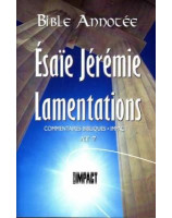 Bible annotée : Esaïe, Jérémie, Lamentations AT 7