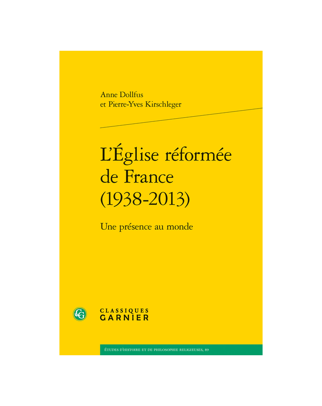 L’Église réformée de France (1938-2013) Une présence au monde