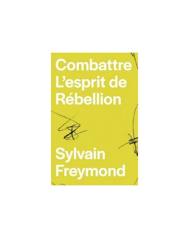 Combattre l'esprit de rébellion