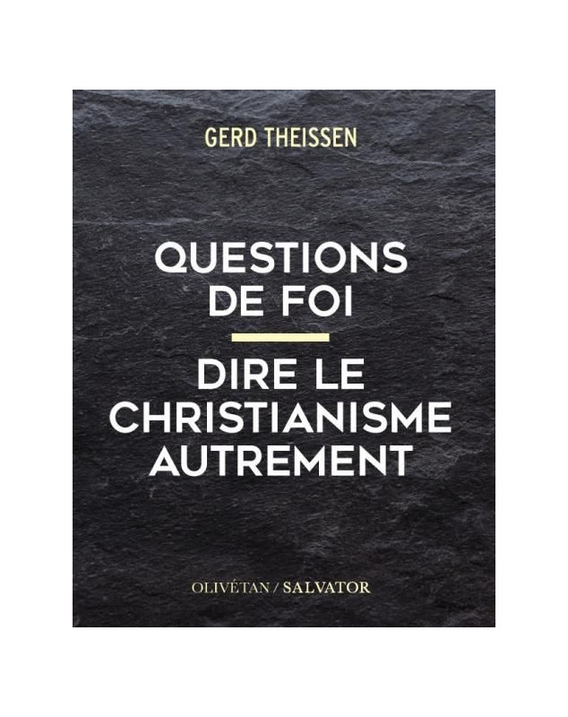 Questions de foi - Dire la christianisme autrement