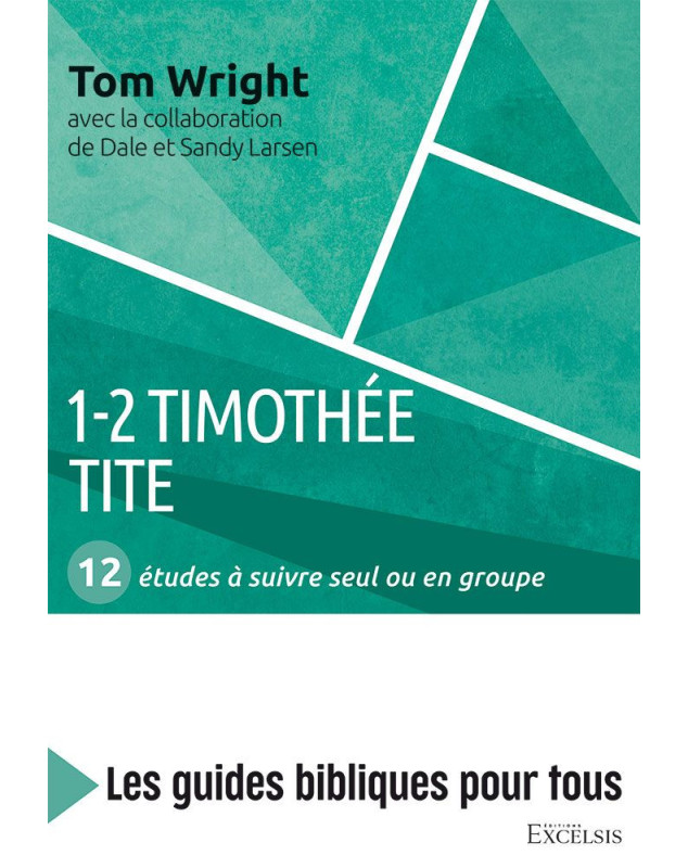 1-2 Timothée, Tite- 12 études à suivre