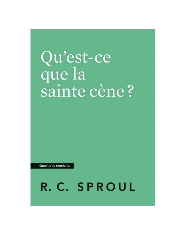 Qu'est ce que la sainte-cène ?