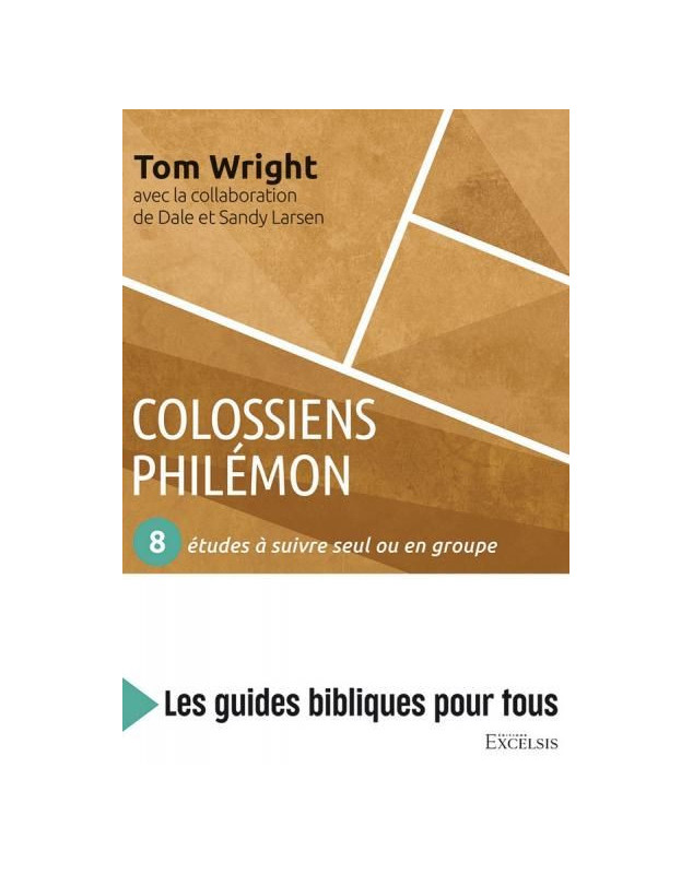 Colossiens Philémon- 8 études à suivre seul ou en groupe