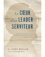 Le cœur d'un leader-serviteur