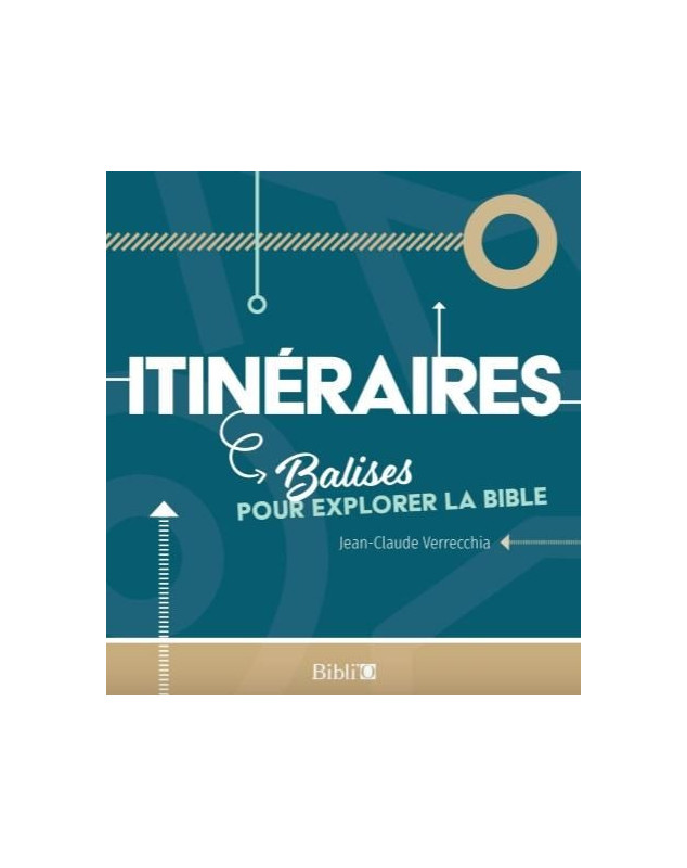 Itinéraires. Balises pour explorer la Bible