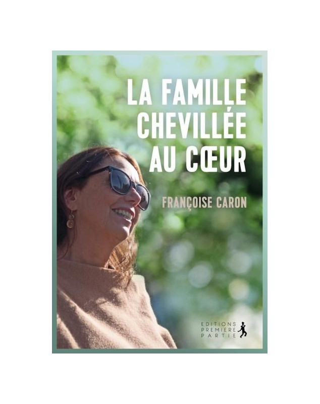 La famille chevillée au coeur