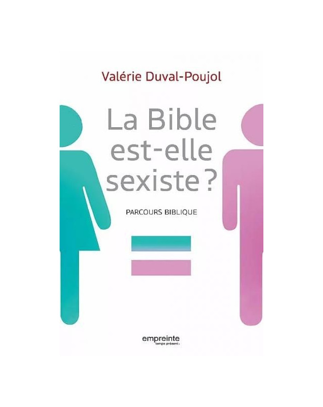 La Bible est-elle sexiste ? Parcours biblique