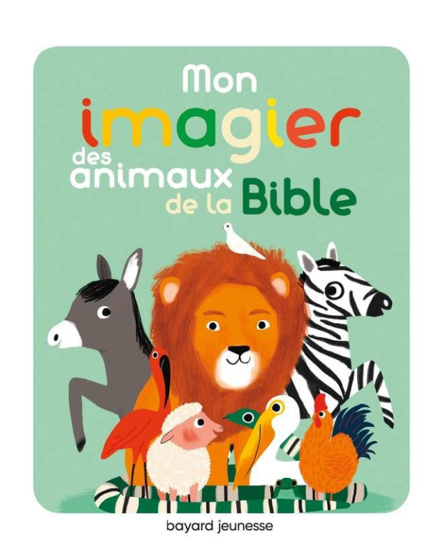 Mon imagier des animaux de la Bible - Librairie chrétienne 7ici Mon imagier des animaux de la Bible - Librairie chrétienne 7ici