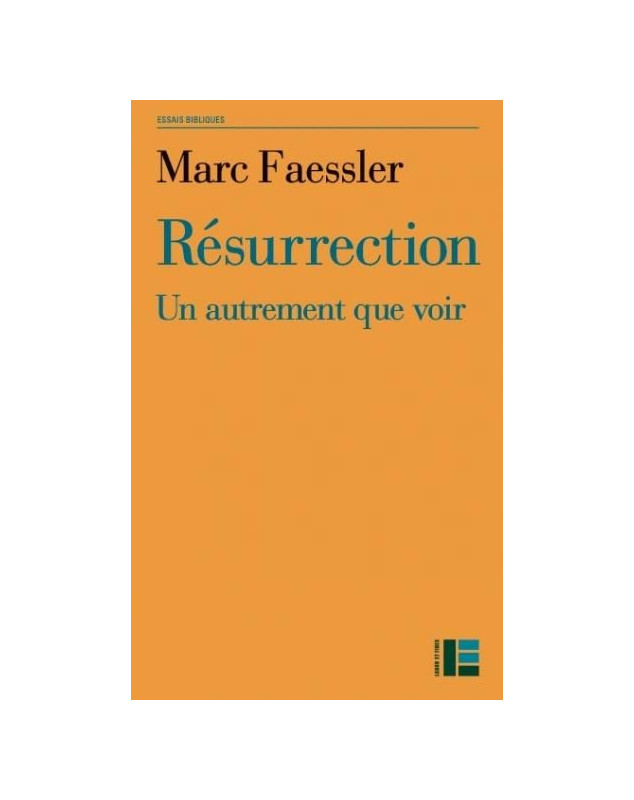 Résurrection. Un autrement que voir