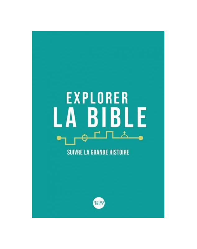 Explorer la Bible