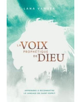 La voix prophétique de Dieu