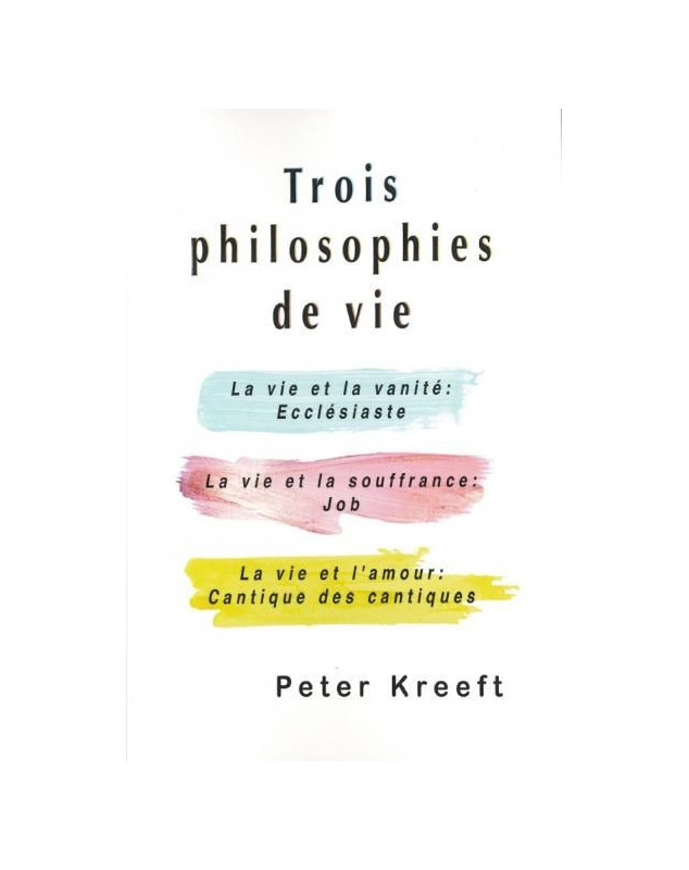 Trois philosophies de vie