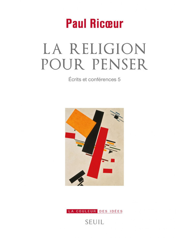 La religion pour penser- Ecrits et conférences 5