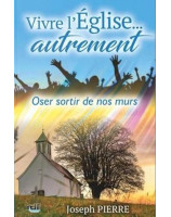 Vivre l'Eglise autrement...oser sortir de nos murs