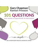 101 questions pour animer et approfondir les discussions en couple