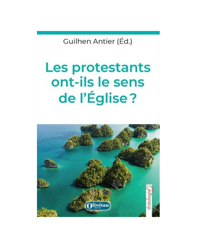 Les protestants ont-ils le sens de l'Église ?