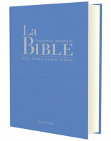 La Bible traduction liturgique avec notes explicatives - version bleu clair