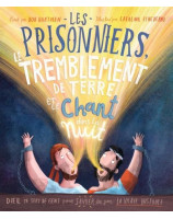 Les prisonniers, le tremblement de terre