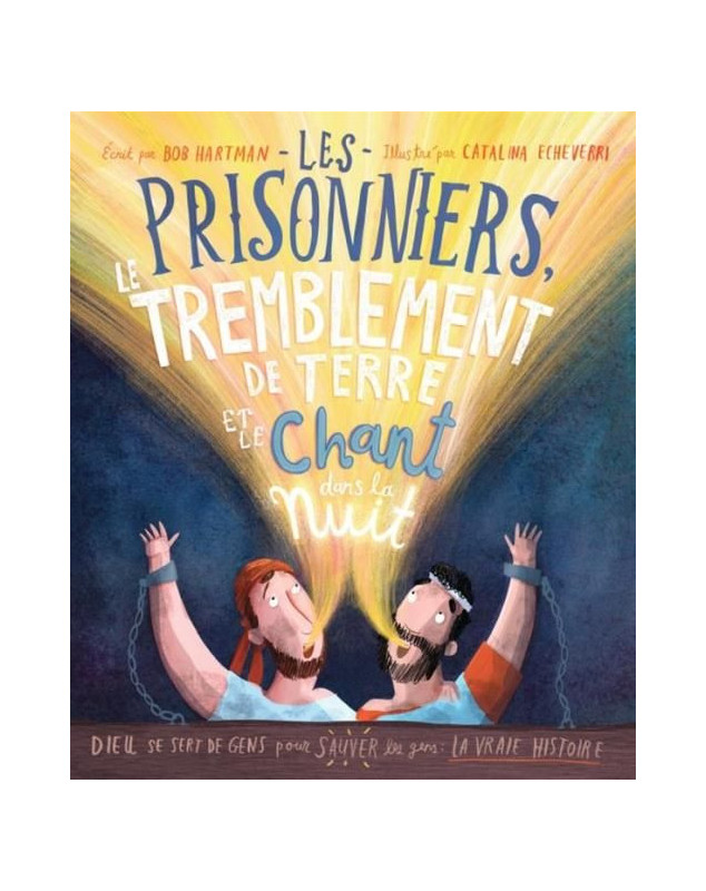 Les prisonniers, le tremblement de terre