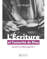 L'Ecriture et l'autorité de Dieu