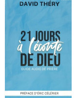 21 jours à l l'écoute de Dieu, guide audio de prière