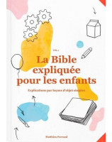 La Bible expliquée pour les enfants vol 1