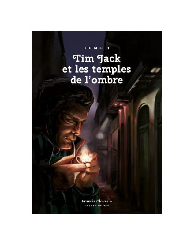 Tim Jack et les temples de l'ombre Tome 1 et 2