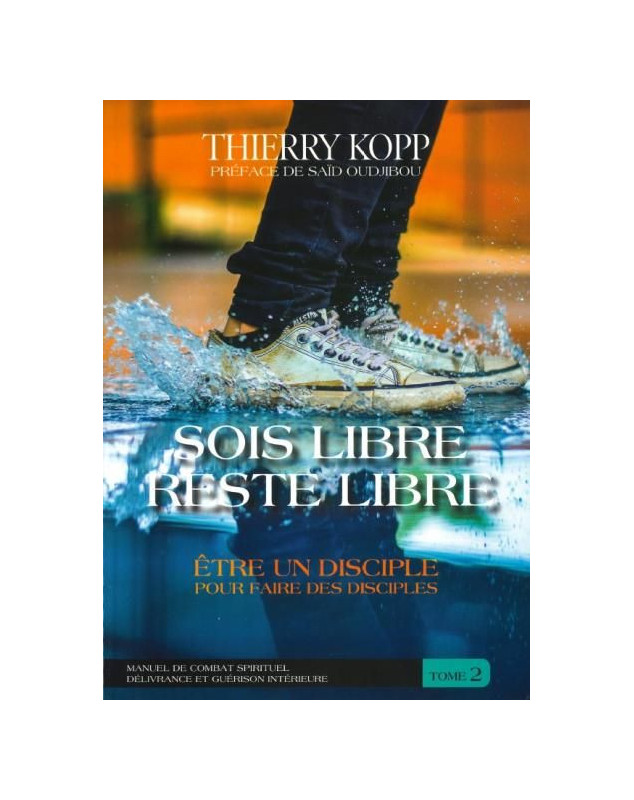 Sois libre, reste libre tome 3