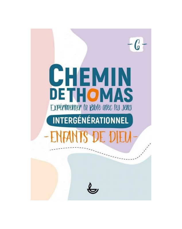 Chemin de Thomas, expérimenter la Bible avec les sens