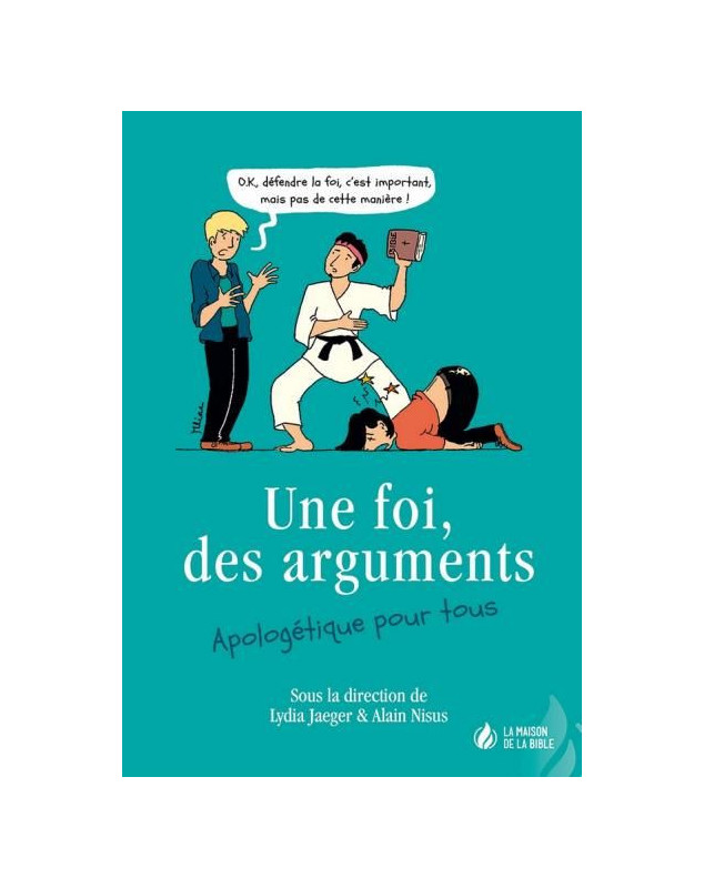 Une foi, des arguments