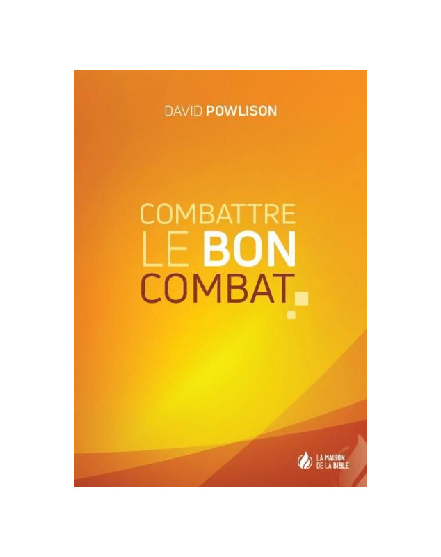 Combattre le bon combat