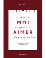 Un moi pour aimer l'essentiel