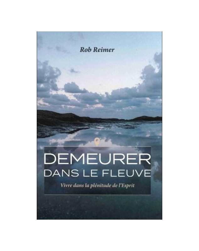 Demeurer dans le fleuve