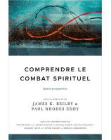 Comprendre le combat spirituel