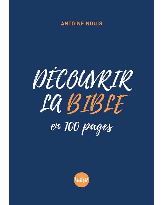 Découvrir la Bible en 100 pages