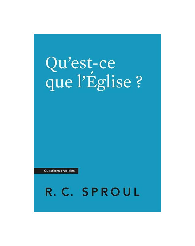 Qu'est-ce que l'Église ?