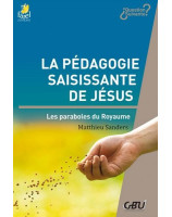 La pédagogie saisissante de Jésus