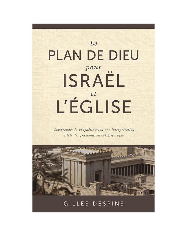 Le plan de Dieu pour Israël et l'Église