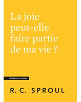 La joie peut-elle faire partie de ma vie ?