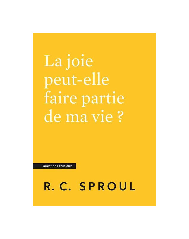 La joie peut-elle faire partie de ma vie ?