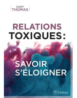 Relations toxiques : savoir s'éloigner