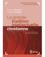 La grande tradition intellectuelle chrétienne