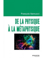 De la physique à la métaphysique