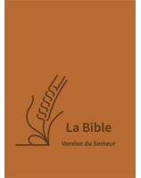 La Bible Version Semeur 2015 avec gros caractères Couverture semi-souple marron