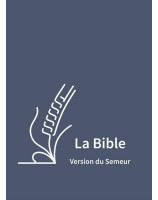 La Bible Version Semeur 2015 avec gros caractères Couverture semi-souple bleu